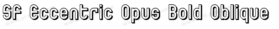 SF Eccentric Opus Bold Oblique字体转换
